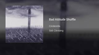 Cinderella - Bad Attitude Shuffle