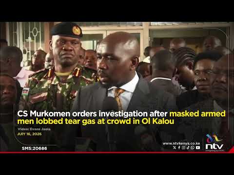 CS Murkomen orders investigation after masked armed men lobbed tear gas at crowd in Ol Kalou
