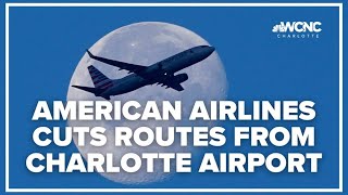 American Airlines cuts 3 routes from Charlotte airport