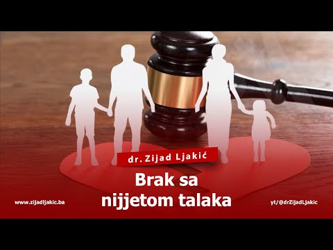 BRAK SA NIJJETOM TALAKA - dr. Zijad Ljakić