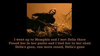 Delia&#39;s Gone Johnny Cash with Lyrics