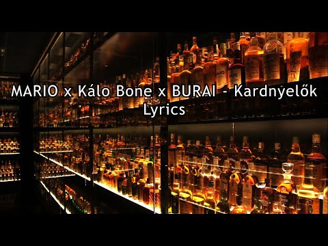 MARIO x Kálo Bone x BURAI - Kardnyelők (Dalszöveg/Lyrics)