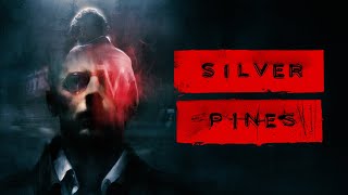 Silver Pines trailer