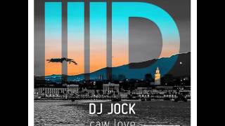 Dj Jock - Raw Love (Original Mix)