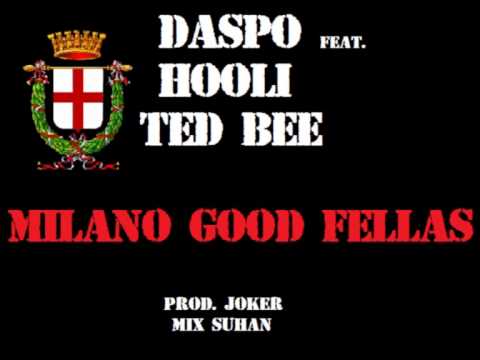 DASPO Feat. Hooli & Ted Bee  Milano Good Fellas