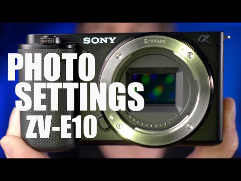 ZV-E10 and a6400 Best Photography Settings