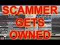 FUNNY SCAMMER GETS OWNED!