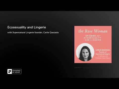 Ecosexuality and Lingerie