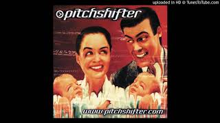 Pitchshifter - Genius