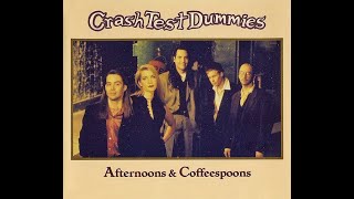 Crash Test Dummies - Afternoon &amp; Coffeespoons (4K/Lyrics)