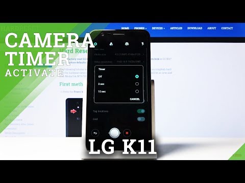 How to Set Up Camera Timer in LG K11 – Camera Settings