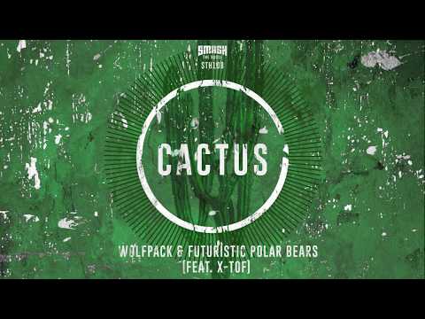 Wolfpack & Futuristic Polar Bears (feat. X-Tof) - Cactus