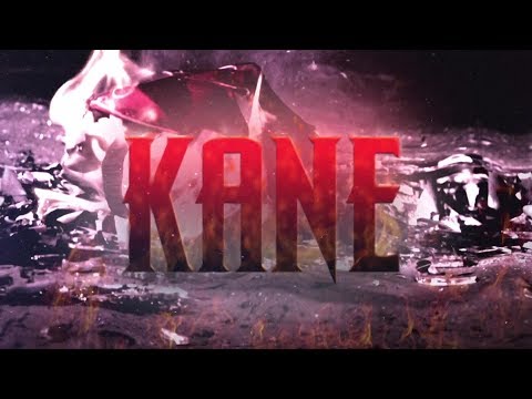 Kane Entrance Video