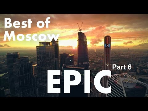Best of EPIC Moscow city Aerial Reel flight/ Part 6 of 7/ Эпичные и драматичные виды Москвы сверху