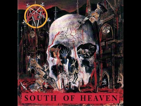SLAYER - South Of Heaven [Full Album] HQ