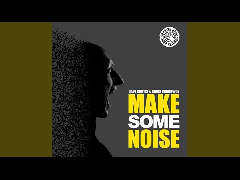 Make Some Noise (Original Club Edit)