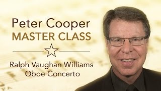 Master Class with Peter Cooper | Ralph Vaughan Williams Oboe Concerto