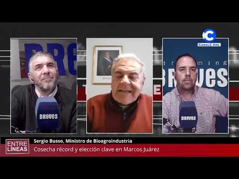 Cosecha récord y elección clave en Marcos Juárez | Sergio Busso, Ministro de Bioagroindustria