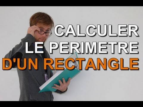 Périmètre d'un rectangle - Methode de Calcul et Exemples !