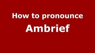 How to pronounce Ambrief