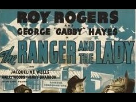 The Ranger And The Lady | 1940 | starring Roy Rogers | directed by Joseph Kane