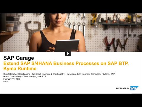 Extend SAP S/4HANA Business Processes on SAP BTP, Kyma Runtime | SAP Garage 2023 Episode 2