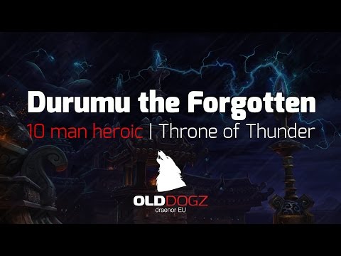 Durumu the Forgotten 10 man Heroic vs Old Dogz