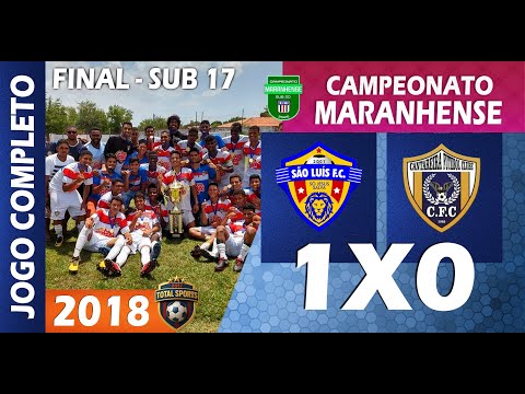 SÃO LUIS 1X0 CANTAREIRA  |  FINAL / SUB 17 - CAMPEONATO MARANHENSE 2018
