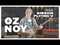 Vault Sessions: Oz Noy geeks out on our ’58 Flying V (S2:E17)