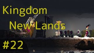 【STR】Kingdom New Lands【実況】#22