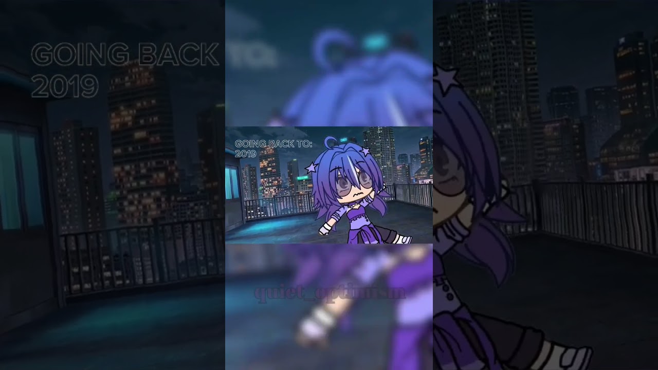 Going back to 2019 || Gacha meme || Gacha trend || quietoptimism ✨