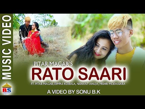 Rato Saari || By Pitar Magar || Official Music Video || Ft. Pitar, Dimple, Nishant, Mishri