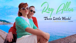 THREE LITTLE WORDS – OFFICIAL MUSIC VIDEO
