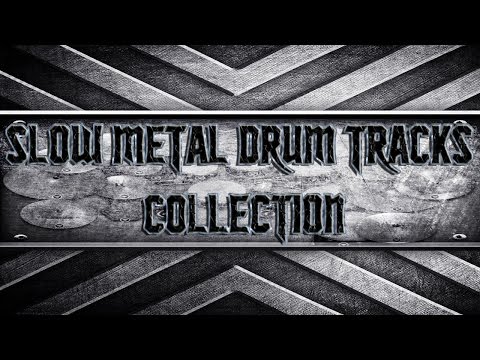 Slow Metal Drum Tracks Collection (HQ,HD)