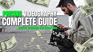 How To Price Videography: The Complete Guide