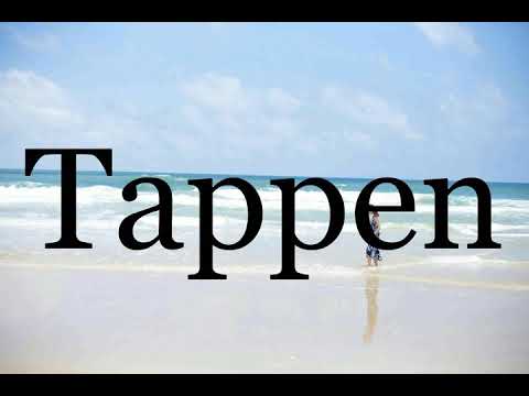 How To Pronounce Tappen🌈🌈🌈🌈🌈🌈Pronunciation Of Tappen