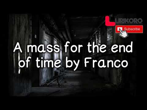 A Mass For The End Of Time - Franco