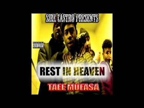 SIRE CASTRO | REST IN HEAVEN | TAEE MUFASA