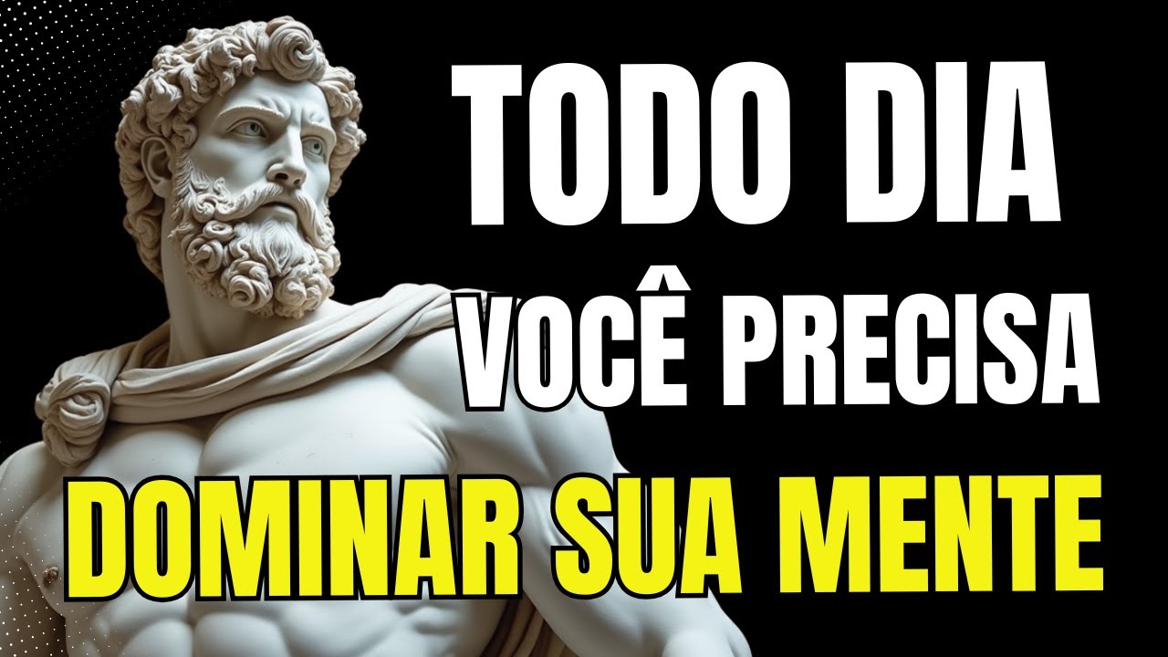 Rotina Estoica: Como Fortalecer Sua Mente Todos os Dias - ESTOICISMO | Filosofia Estóica