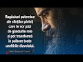 Rugaciuni Puternice Ale Sfintilor Parinti Care Pot Transforma In Pulbere Toate Uneltirile Diavolului