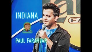 Indiana - Comedian Paul Farahvar  - Stand Up Comedy