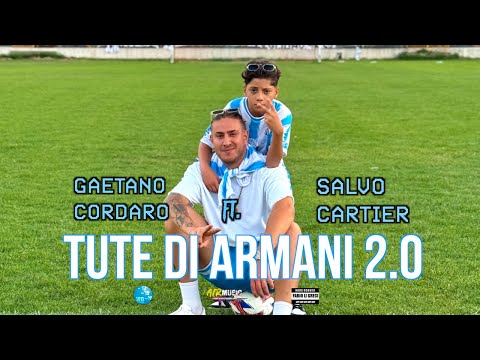 Gaetano Cordaro Ft. Salvo Cartier - Tute di Armani 2.0 (Video Ufficiale 2024)