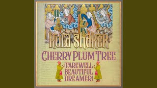 Cherry Plum Tree (Farewell Beautiful Dreamer)