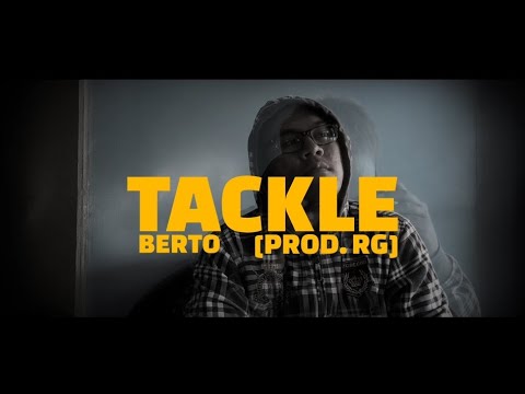 Berto - Tackle (Official Music Video)