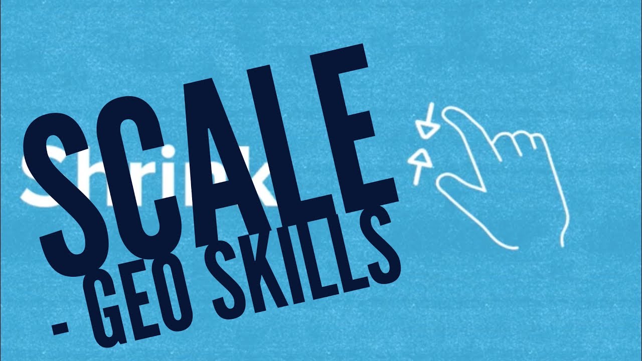 Scale: Geo Skills
