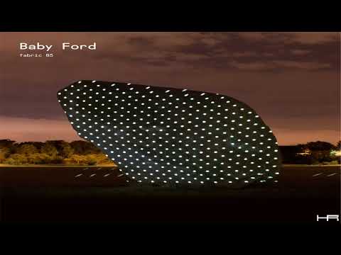 fabric 85 - Baby Ford (2015) [Continuous Mix]