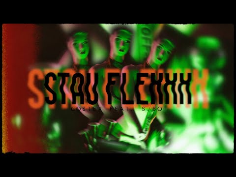Costex feat. S.boi - Stau Flexxx [HIT]