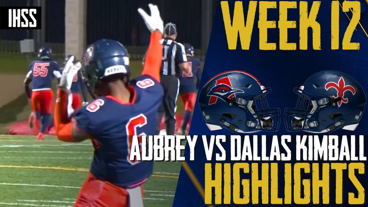 Epic High School Football Clash: Kimball vs. Aubrey - Key Moments and Game Highlights!