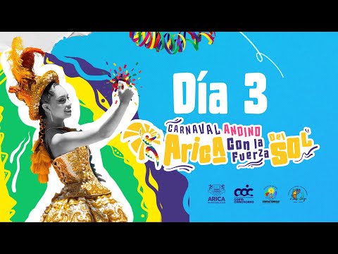 Carnaval Andino Arica con la Fuerza del Sol 2026 - Día 3 (1ra parte)