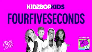 KIDZ BOP Kids - FourFiveSeconds (KIDZ BOP 29)